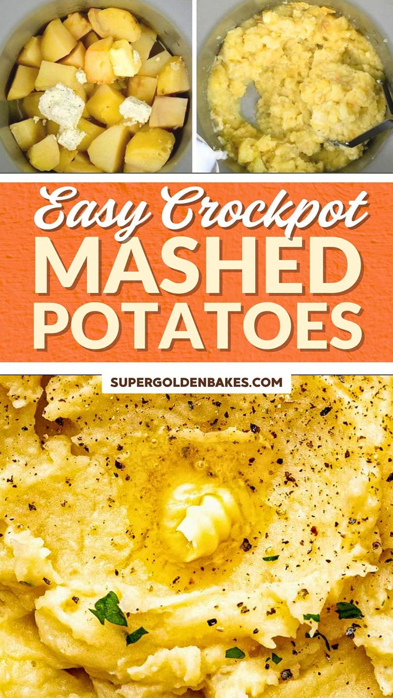 Collage showing steps to make Slow Cooker Mashed Potatoes: diced potatoes and butter, mashed potatoes in a bowl, and a close-up of creamy mashed potatoes with butter, pepper, and herbs. Text reads Easy Crockpot Mashed Potatoes.