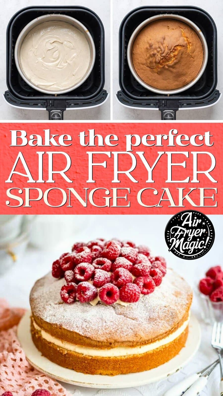 Two images show cake batter and a baked sponge in an air fryer basket. Below, a decorated Air Fryer Cake with cream, fresh raspberries, and powdered sugar is displayed—perfect inspiration for air fryer cake recipes UK lovers!.