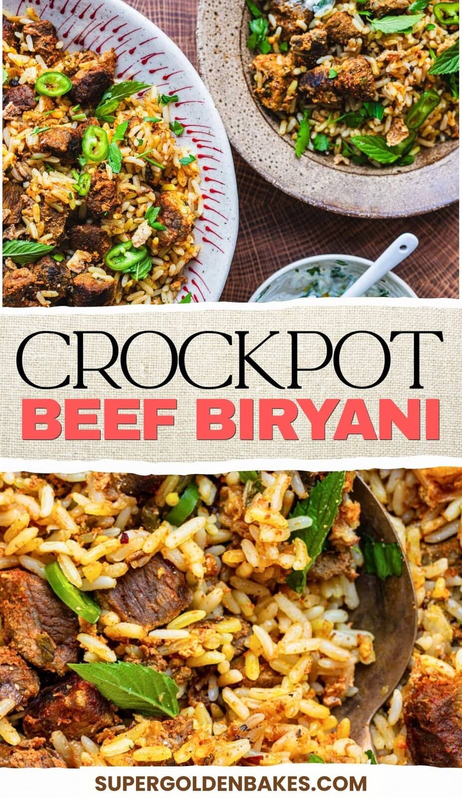 A collage features close-up shots of Crockpot Beef Biryani with rice, beef, and herbs in bowls, alongside text reading Slow Cooker Beef Biryani and the website supergoldenbakes.com.