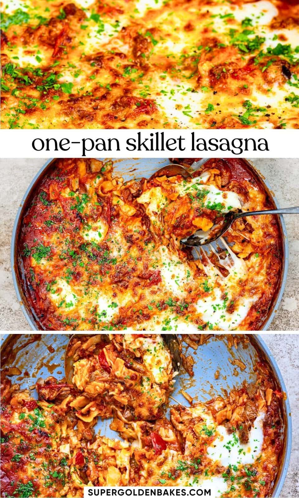 Three images show a cheesy, golden-brown skillet lasagna garnished with chopped herbs. The dish appears hot and bubbly, with melted cheese and visible pasta. Text reads: one pan lasagna and supergoldenbakes.com.