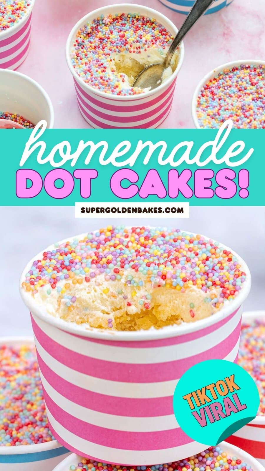 Colorful individual Dot Cakes in pink-striped cups, topped with rainbow sprinkles—a Tiktok viral treat! Text reads “homemade dot cakes!” A spoon rests in one cake. Find the Dot Cake Recipe at supergoldenbakes.com.