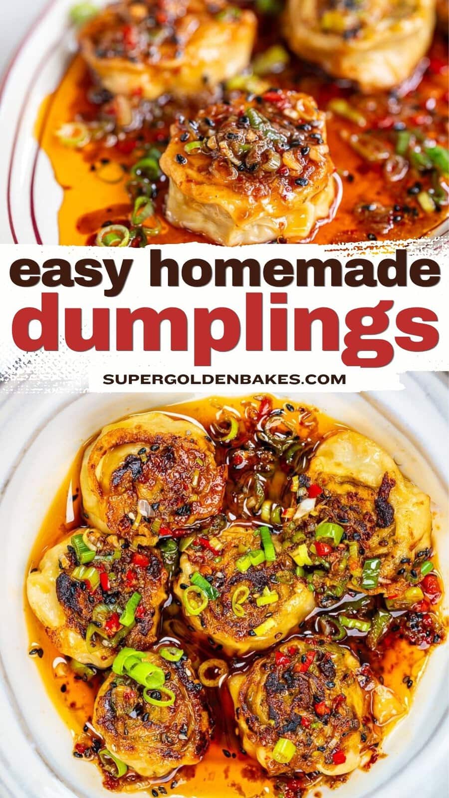 Top: Close-up of golden brown dumplings topped with chopped green onions and chili oil. Bottom: Plate of crispy dumplings garnished with green onions, chili flakes, and chili oil. Text reads easy homemade dumplings recipe.
