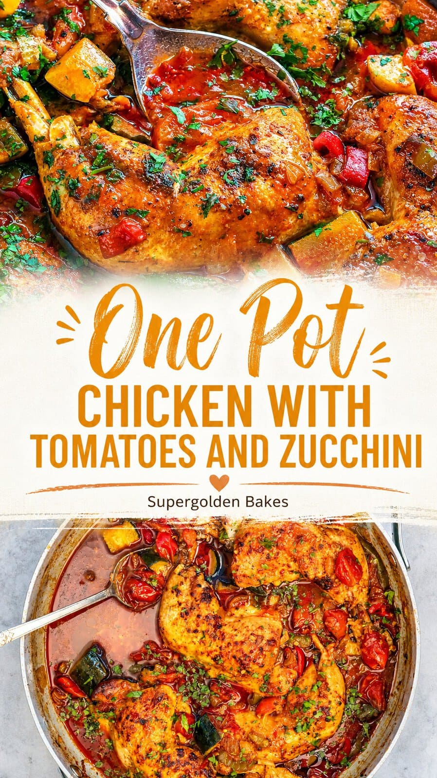 A pot of chicken cooked with tomatoes, zucchini, and herbs, garnished with parsley. This easy one pot chicken with tomatoes and zucchini is bursting with fresh flavor—perfect for a comforting dinner. The text reads: One Pot Chicken with Tomatoes and Zucchini. Supergolden Bakes.