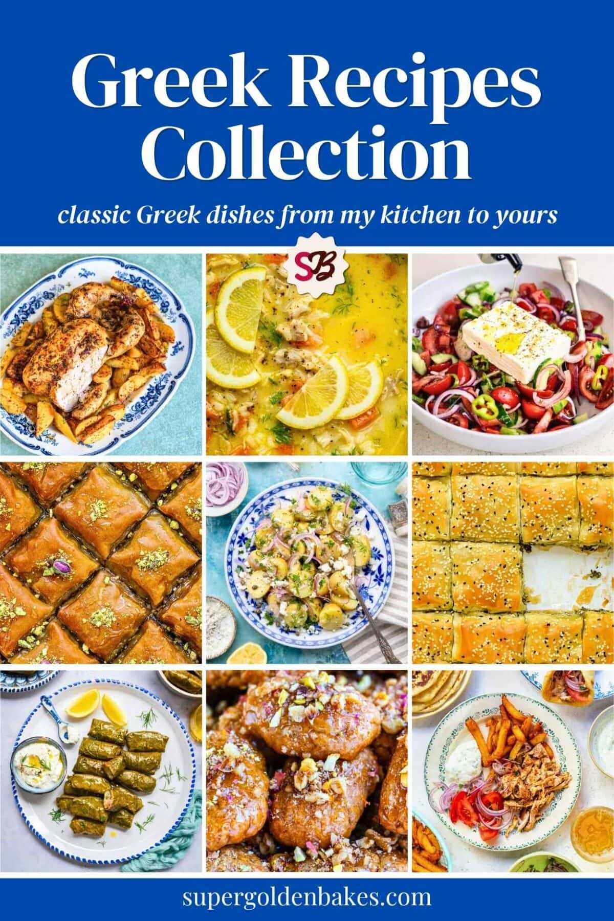 Collage of Greek dishes including roast meat with potatoes, avgolemono soup, Greek salad with feta, baklava, potato salad, spinach pie, dolmades, honey-soaked sweets and gyros with fries, with the text Greek Recipes Collection – classic Greek dishes from my kitchen to yours.