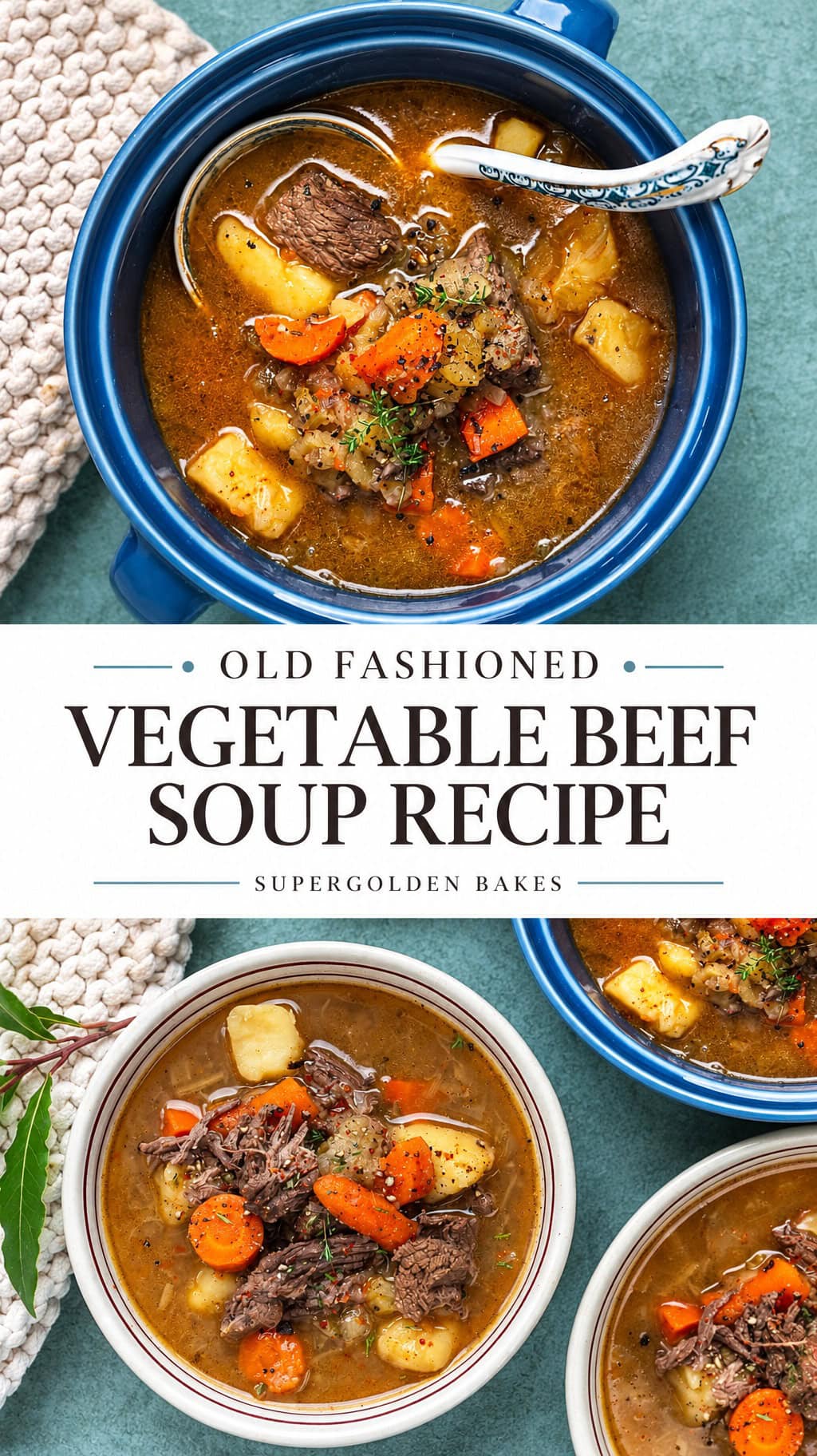Bowls of vegetable beef soup with carrots, potatoes, and shredded meat, titled Old Fashioned Vegetable Beef Soup Recipe.